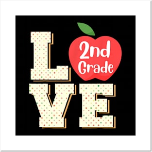 Love 2nd Second Grade TShirt 2nd Grade Student & Teacher Posters and Art